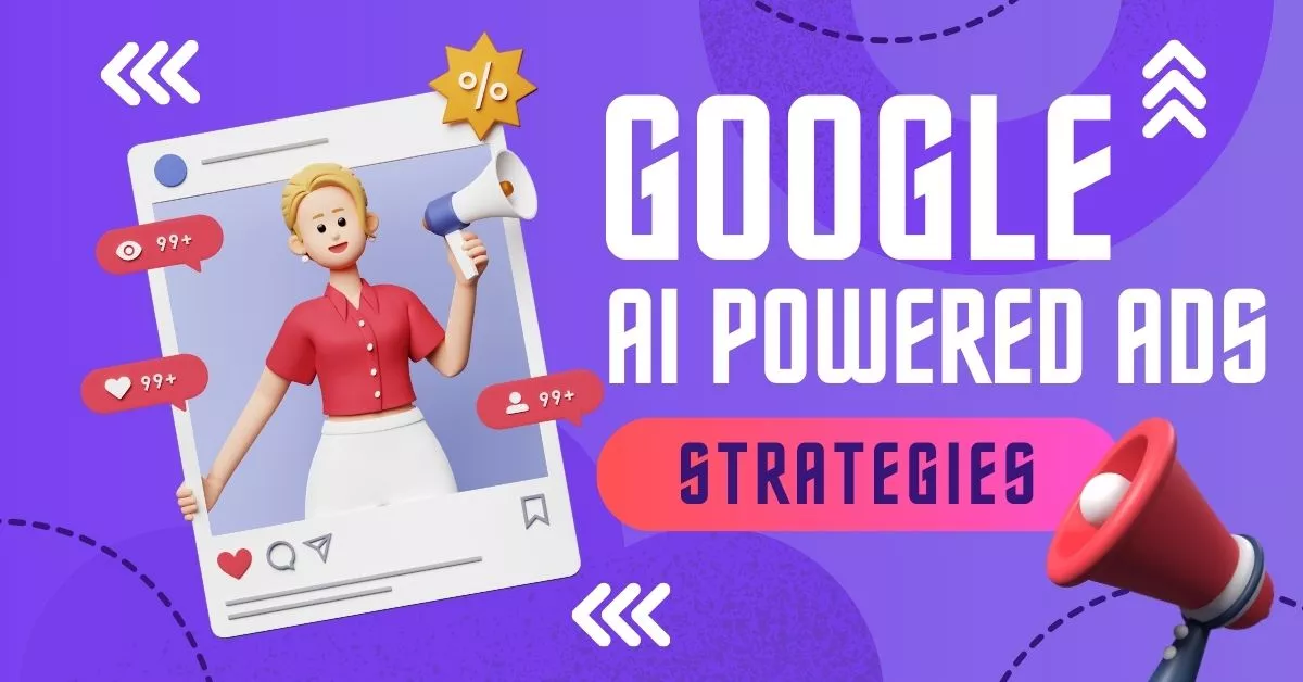 Google's AI-Powered Ads: Revolutionizing Brand Strategies