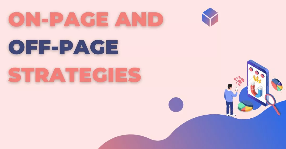 On-Page and Off-Page Strategies