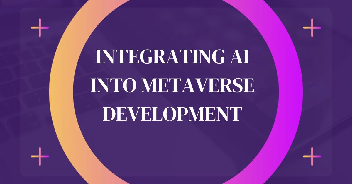 Integrating AI into Metaverse Development