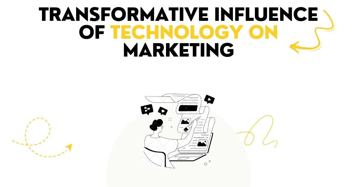 Transformative Influence of Technology on Marketing